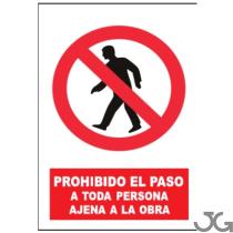 Julio García SP85140X30 - SEñAL PROHIBIDO EL PASO A TODA PERSONA AJENA A LA OBRA  - PE